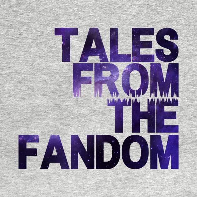 Tales from the Fandom - Logo 2.0 by TalesfromtheFandom